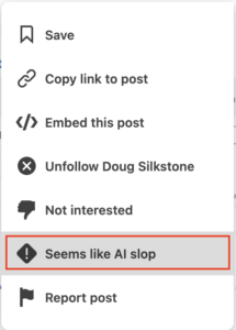 LinkedIn introduces "Seems like AI slop" button